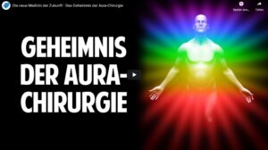 Das Geheimnis der Aurachirurgie
