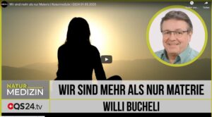 Wir sind mehr als nur Materie | Naturmedizin
